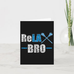 Relax Bro Grappige Lacrosse Speler Joke Quote Lax Kaart