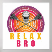 Relax Bro Lacrosse Poster (Voorkant)