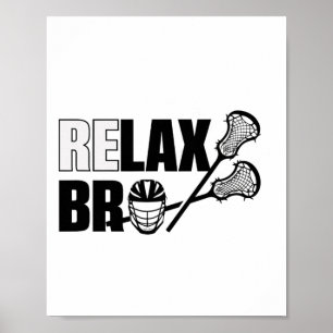 Relax Bro Lacrosse Speler Lax Teen Boys Mannen Poster
