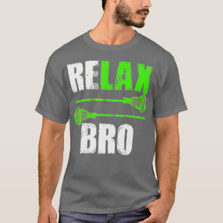 Relax Bro Lacrosse Sport Team Spel (2) T-shirt