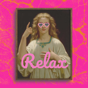 RELAX Gewijzigd  Art Poster