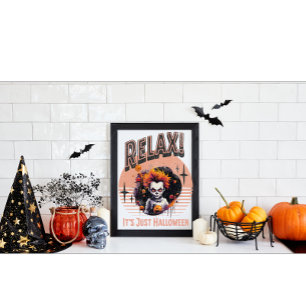 Relax Het Is Maar Halloween Enge Kinderclown Perfect Poster