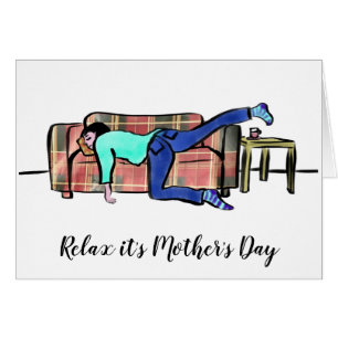 Relax, het is Moederdag Funny mama op bank quote