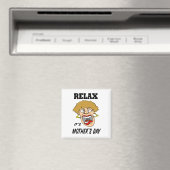 Relax Het Is Moederdag Magneet (Insitu (Vaatwasser))