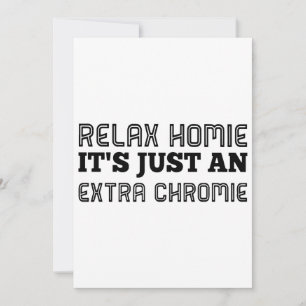 relax homie het is gewoon een extra chromie hipste