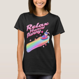 Relax Hunny Bunny T-shirt