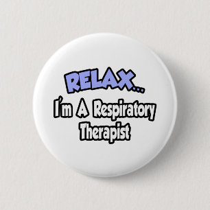 Relax...ik ben een ademhalingstherapeut ronde button 5,7 cm