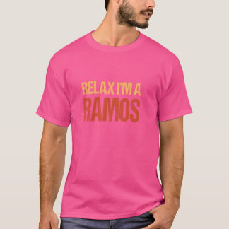 Relax Ik ben een Ramos Achternaam Gepersonaliseerd T-shirt