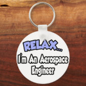 Relax...ik ben een ruimtevaartingenieur sleutelhanger (Voorkant)