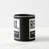 Relax, ik heb een spreadsheet voor die accountant  mok (Midden)