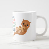 Relax -Otter -Jumbo Mug (Droite)