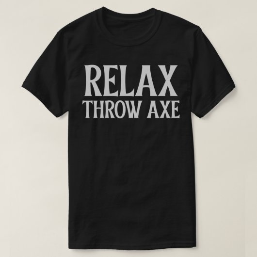 Relax Thailer Ax Classic TShirt (Design devant)