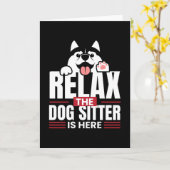 Relax the Dog Sitter Is Here Petsitting Kaart (Gele Bloem)
