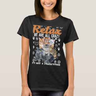 Relax We Zijn Allemaal Gek Is Geen Wedstrijd Voor T-shirt