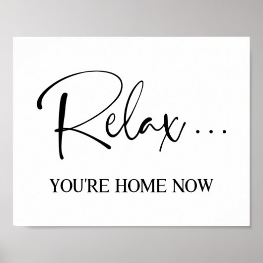 Relax, You're Home Now Poster (Devant)