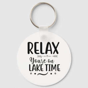 Relax You're on Lake Time Sleutelhanger