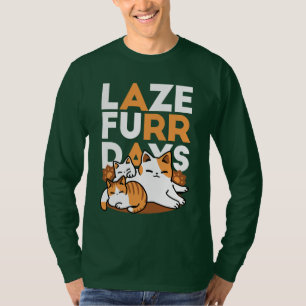 Relaxing Cat Art - 'Laze Furr Days' voor kattenlie T-shirt