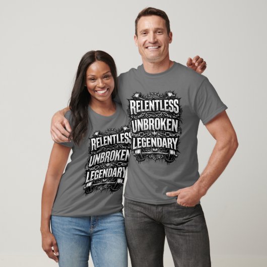 Relentless unbroken legendary tshirt (Unisexe)