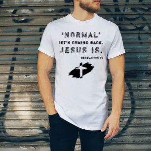 Religie Christelijk Normaal komt niet terug Jezus T-shirt
