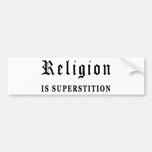 Religie is superstitie bumpersticker (Voorkant)