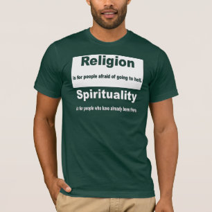 Religie versus spiritualiteit t-shirt