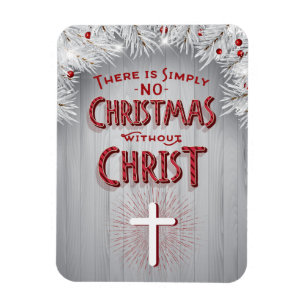 Religieuze kerst - Geen Kerstmis zonder Christus Magneet