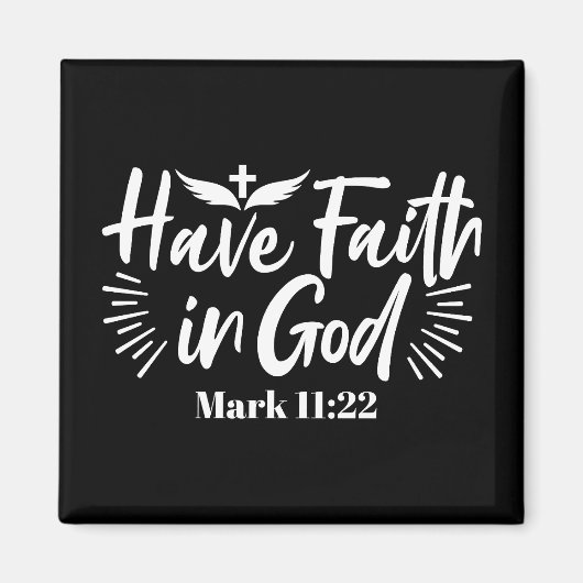 Religieuze kunst: Heb vertrouwen in God Schriftont Magneet (Voorkant)