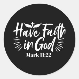 Religieuze kunst: Heb vertrouwen in God Schriftont Ronde Sticker