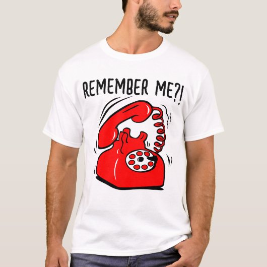 remember me?! telephone t-shirt  (Voorkant)