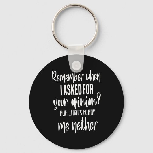 Remember When I Asked Your Onion, Sarcastic Quote  Sleutelhanger (Voorkant)