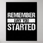 Remember Why You Started - Distressed - Motivation Poster (Voorkant)