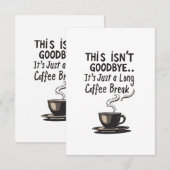 Remerciements Carte de retraite amusante longue pause café (Devant / Derrière)