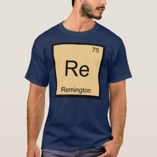 Remington naam scheikunde element periodiek systee t-shirt