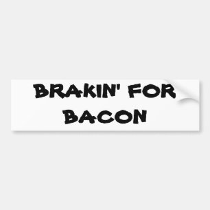 Remmen voor Bacon Bumpersticker