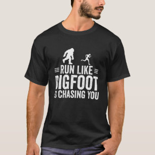 Ren alsof Bigfoot je achtervolgt T-shirt