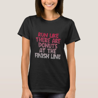 Ren alsof er donuts zijn op de finse lijn t-shirt