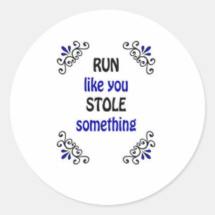 Ren alsof je iets tegenhoudt ronde sticker