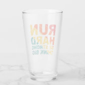 Ren hard, wees sterk, denk groot glas (Achterkant)