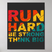 Ren hard, wees sterk, denk groot poster (Voorkant)