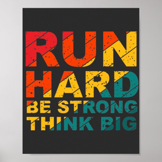 Ren hard, wees sterk, denk groot poster (Voorkant)