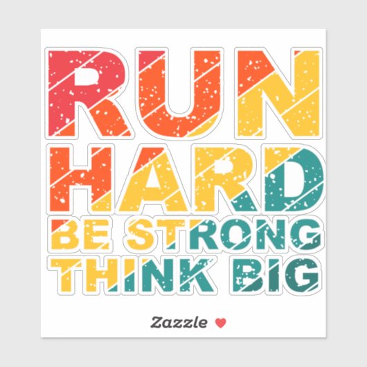 Ren hard, wees sterk, denk groot sticker (Vel)