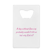 Ren met een gevoel van humor kredietkaart flessenopener (Achterkant)