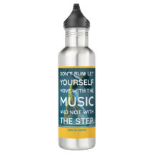 Ren niet. Beweeg met de Music Tango Quote Bottle