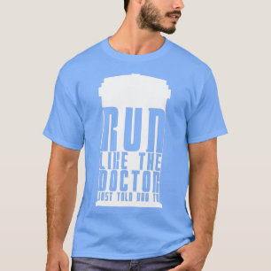Ren zoals de dokter je net vertelde op 1 t-shirt