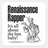 Renaissance Rapper Vierkante Sticker (Voorkant)