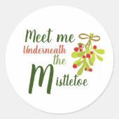 Rencontrez-Moi Sous Le Sticker Rond Mistletoe (Devant)