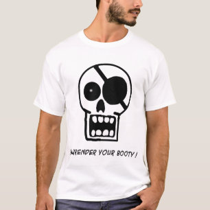 Rendez votre T-shirt de butin