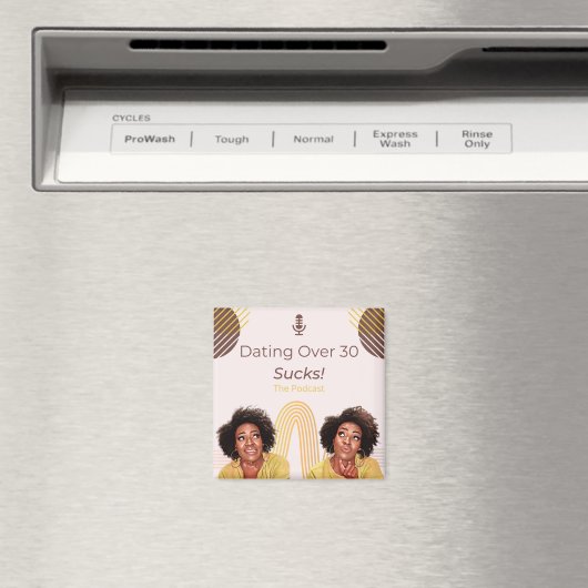 Rendez-Vous Plus De 30 Sucks ! Magnet (In Situ (Lave-vaisselle))