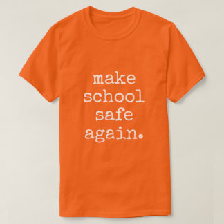 "Rendre l'école en sécurité" - T-shirt Pro Gun Con