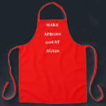 Rendre les tabliers superbes<br><div class="desc">Apron taille adulte partout dans le style d'impression imprimé avec un Make America Great Again jouer sur les mots et les noms de produits avec du texte blanc sur le style arrière - plan rouge MAGA par TheFabricSeal impression sur demande shop à Zazzle.com #ZazzleMade https://www.zazzle.com/store/thefabricseal TheFabricSeal ©️ Original. Il s'agit...</div>